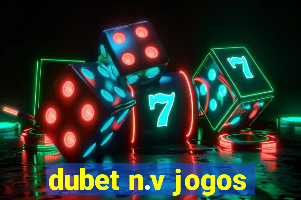 dubet n.v jogos